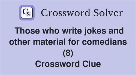 comedy bits crossword clue: Why do comedians use puns in their routines?