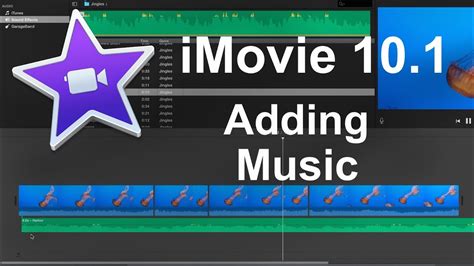 how to add music in imovie and the importance of synchronization