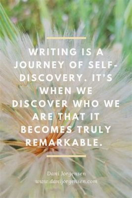 is writing an art is a journey of self-discovery